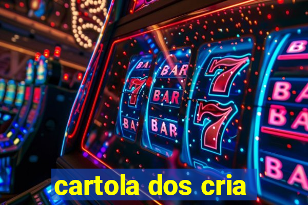 cartola dos cria